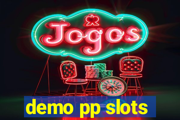 demo pp slots